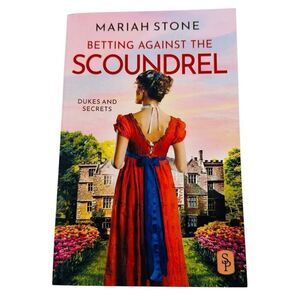 Betting against the scoundrel by Mariah Stone (Dukes and Secrets Book 4) 2023 PB